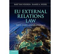 Eu External Relations Law: Text, Cases And Materials