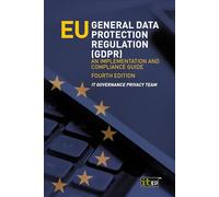 It Governance Privacy Te EU General Data Protection Regulation (GDP (Tascabile)