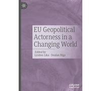 EU Geopolitical Actorness in a Changing World