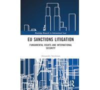 EU Sanctions Litigation: Fundamental Rights and International Security