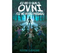Eu sei o que o OVNI fez no verão passado: 1
