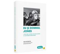 Eu Si Domnul Jones. Viata Mea Cu David Bowie Si The Spiders From Mars
