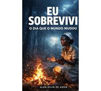 Eu sobrevivi: O dia que o mundo mudou