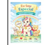 Eu sou especial: Livro de colorir com Valores para Crianças