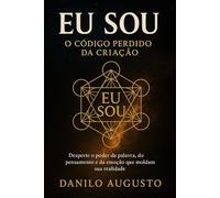 EU SOU: O Código Perdido da Criação