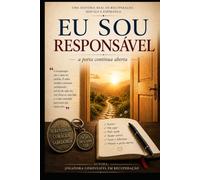 EU SOU RESPONSÁVEL: A PORTA CONTINUA ABERTA