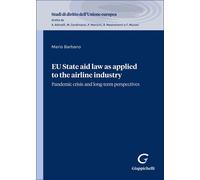 EU State aid law as applied to the airline industry. Pandemic crisis and l...