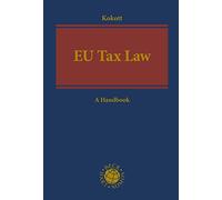 EU Tax Law: A Handbook