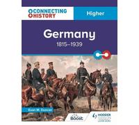 Euan M. Duncan Connecting History: Higher Germany, 1815-1939 (Tascabile)