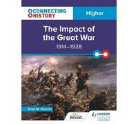 Euan M. Duncan Connecting History: Higher The Impact of the Great Wa (Tascabile)