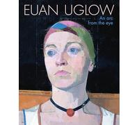 Euan Uglow: An Arc from the Eye