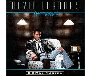 Eubanks, Kevin - Opening Night