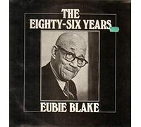 Eubie Blake - The Eighty-Six Years Of Eubie Blake [2xVinyl]