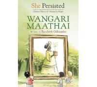Eucabeth Odhiambo Chelsea Clint She Persisted: Wangari Maath (Copertina rigida)