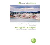 Eucalyptus Leucoxylon: Leaf , Bark, Ornamental Plant, Eucalyptus Oil, Flower.
