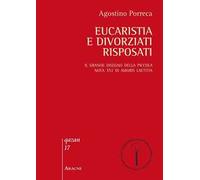 Eucaristia e divorziati risposati. Il grande disegno della piccola nota 351 di Amoris laetitia