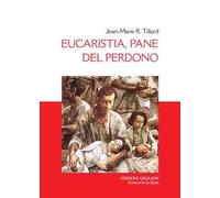 Eucaristia, pane del perdono