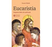 Eucaristia: Sorgente della vita spirituale