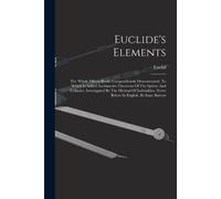 Euclid Euclide's Elements (Tascabile)