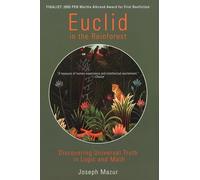 Euclid in the Rainforest: Discovering Universal Truth in Logic and Math