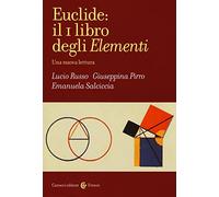 Euclide: il primo libro degli Elementi. Una nuova lettura