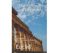 Euclid's Elements of Geometry (English edition): edited, and provided with a modern English translation, by Richard Fitzpatrick