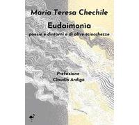 Eudaimonìa. Poesie e dintorni e di altre sciocchezze