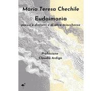 Eudaimonìa. Poesie e dintorni e di altre sciocchezze