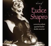 Eudice Shapiro; NBC Symphony Orchestra; Paul Weston Orchestra; American Art Quartet; Frank Black; Paul Weston - The Art of Eudice Shapiro