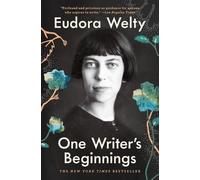 Eudora Welty One Writer's Beginnings (Tascabile)
