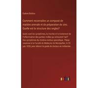 Eudore Baldou Comment reconnaître un composé de matière anima (Copertina rigida)