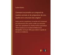 Eudore Baldou Comment reconnaître un composé de matière animale et d (Tascabile)