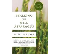 Euell Gibbons Stalking The Wild Asparagus (Tascabile)