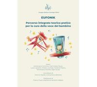 Eufonik: Percorso integrato teorico pratico per la cura della voce del bambino