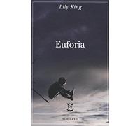 Libri Lily King - Euforia
