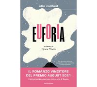 Euforia. Un romanzo su Sylvia Plath - Cullhed Elin