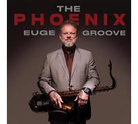 Euge Groove The Phoenix (CD) Album