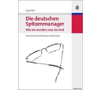 Eugen Buß Die deutschen Spitzenmanager - Wie sie wurden, was (Copertina rigida)