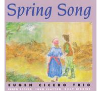 Eugen Cicero Trio Spring Song (CD) Album (Jewel Case)