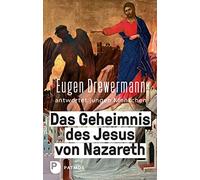 Eugen Drewerman Das Geheimnis des Jesus von Nazareth: Eugen Drewerma (Tascabile)