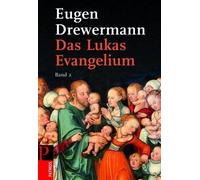 Eugen Drewerman Das Lukas-Evangelium. Bilder erinnerter Zukun (Copertina rigida)
