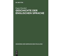 Eugen Einenkel Geschichte der Englischen Sprache (Copertina rigida)