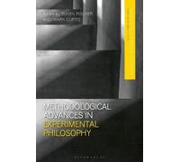Eugen Fischer Methodological Advances in Experimental Philosophy (Tascabile)