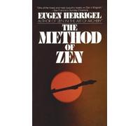 Eugen Herrigel The Method of Zen (Tascabile)