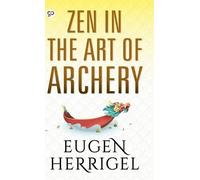 Eugen Herrigel ZEN in the Art of Archery (Copertina rigida)