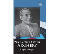 Eugen Herrigel ZEN in the Art of Archery (Copertina rigida)