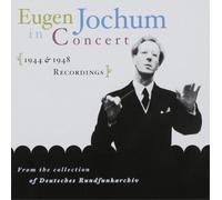 Eugen Jochum Eugen Jochum in Concert: 1944 & 1948 Recordings (CD) Album