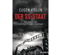 Eugen Kogon Der SS-Staat: Das System der deutschen Konzentrationslag (Tascabile)