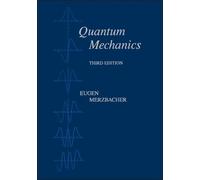 Eugen Merzbacher Quantum Mechanics (Tascabile)
