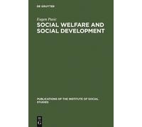 Eugen Pusic Social Welfare and Social Development (Copertina rigida)